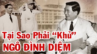 Những Sai Lầm Của NGÔ ĐÌNH DIỆM Làm Mỹ Thất Vọng Và Quyết Định Loại Bỏ Ông Ta [upl. by Jobyna33]