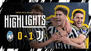 HIGHLIGHTS  ATALANTA 01 JUVENTUS  Vlahović seals Coppa Italia Victory 🏆⚪⚫ [upl. by Wiles]