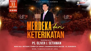 Merdeka Dari Keterikatan  Ps Oliver J Setiawan IR 11082024 [upl. by Olyhs966]