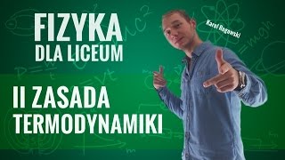 Fizyka  II zasada termodynamiki teoria [upl. by Esorbma]