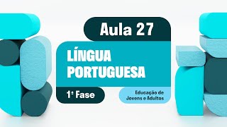 Língua Portuguesa  Aula 27  Verbo – Modos do verbo indicativo subjuntivo e imperativo [upl. by Nnylarac]