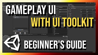 Making UI for Games with UI Toolkit  Unity 2022 Beginners Guide to UI [upl. by Narahs898]