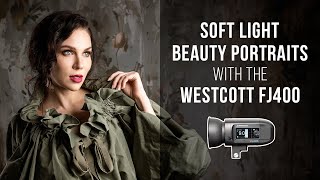 Creating Soft Light Beauty Portraits with the Westcott FJ400 [upl. by Swan]