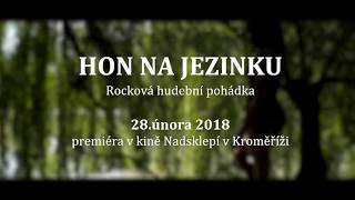 Hon na Jezinkutrailer [upl. by Sherwynd]