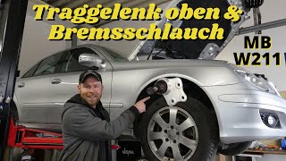 oberes Traggelenk amp Bremsschlauch hinten am Mercedes W211 erneuern  Tutorial  MB Youngtimer [upl. by Yuji]