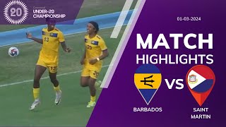 BARBADOS U20 42 SAINT MARTIN U20  CONCACAF U20 QUALIFICATION  EXTENDED HIGHLIGHTS  01032024 [upl. by Hgierb]