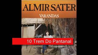 10 Trem Do Pantanal  Almir Sater  Varandas 1988 [upl. by Suiravat266]