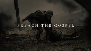 PREACH THE GOSPEL ᴴᴰ  Christian Motivation [upl. by Arlena940]