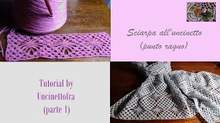 sciarpa alluncinetto tutorial punto ragno parte 1 [upl. by Nairrad912]