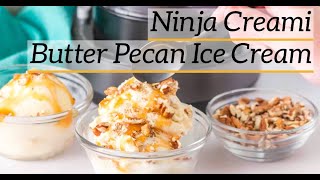 Ninja Creami Butter Pecan Ice Cream [upl. by Vin832]