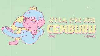 Yonnyboii ft Zynakal  Cemburu Official Lyric Video [upl. by Einwahr744]