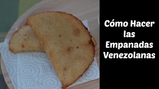 Cómo Hacer Empanadas de Queso Venezolanas [upl. by Erdman]