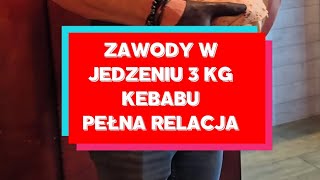 Zawody w jedzeniu 3 kg kebabu [upl. by Juanita819]