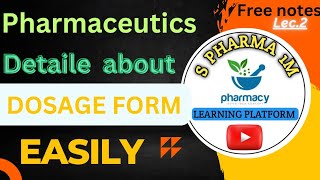 ।। Dosage forms ।। Pharmaceutics 1st semester easynotes easyvediolecture [upl. by Nordin]