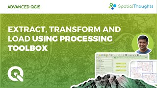 Extract Transform and Load using Processing Toolbox  Advanced QGIS [upl. by Ahearn]