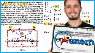 ENEM 2024  Uma caixa decorativa utiliza duas pequenas lâmpadas L1 6 V  9 W e L2 12 V  18 W [upl. by Collier]