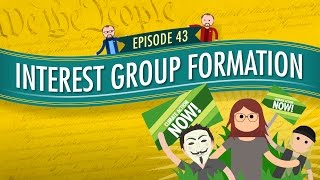 Interest Group Formation Crash Course Government and Politics 43 [upl. by Demb574]