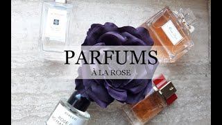 LES MEILLEURS PARFUMS À BASE DE ROSE [upl. by Lorilyn]