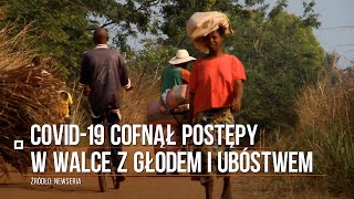 Koronawirus COVID19 cofnął postępy w walce z głodem i ubóstwem nawet o 10 lat [upl. by Dibrin]