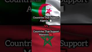 Countries That Support Algeria Vs Morocco shorts [upl. by Demb398]