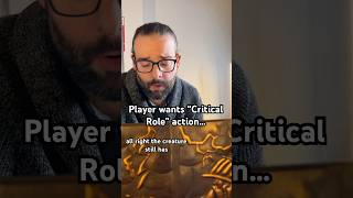 Player wants Critical Role action… dungeonsanddragons dnd ttrpg dndgame criticalroll critters [upl. by Bramwell]