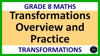 Grade 8 Maths Term 4 Lesson 12 Transformation geometry overview and practice [upl. by Sarine]