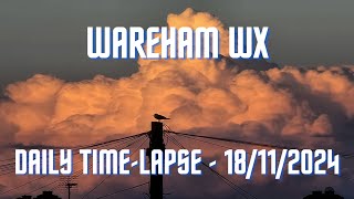 Wareham  Daily Timelapse  18112024 [upl. by Retxed425]