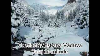 Colaj colinde  Cristian si Cristiana Văduva [upl. by Palecek]