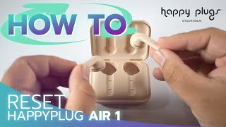 How To Reset Happyplug Air1 True Wireless Earbuds By Soundproofbros [upl. by Irbua]