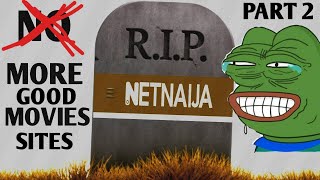 Top 5 Best Free Movie Websites  DOWNFALL OF NETNAIJA PART 2🏃‍♂️🏃‍♂️🏃‍♂️ [upl. by Bettzel]