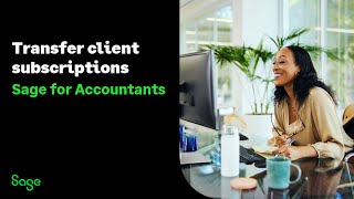 Sage for Accountants UK Transfer subscriptions to clients or accountants [upl. by Nodarse]