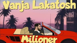 Vanja Lakatosh  MILIONER Official video 2024 [upl. by Emmery]