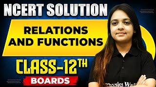 RELATIONS AND FUNCTIONS  NCERT Solutions  MATHS Chapter 01  Class 12th Boards [upl. by Bechler852]