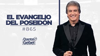 Dante Gebel 865  El evangelio del Poseidón [upl. by Bernt]