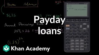 Payday Loans  Interest and debt  Finance amp Capital Markets  Khan Academy [upl. by Reitman845]