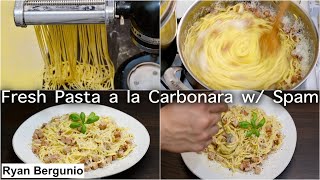 Fresh Pasta A La Carbonara with Spam [upl. by Unam909]