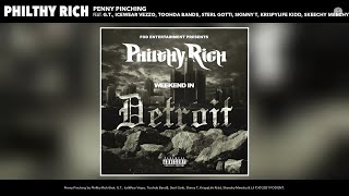 Philthy Rich  Penny Pinching feat GT IceWear Vezzo Toohda Band Sterl Gotti Skinny T amp More [upl. by Eatnuhs816]