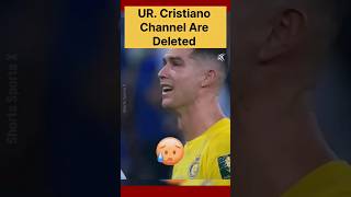 UR Cristiano Channel Are Hacked 😭  urcristiano cr7 cristianoronaldo shorts gk ytshorts [upl. by Torrey449]