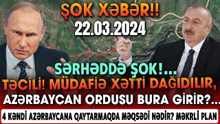 TÆCÄ°LÄ° Æsas XÉ™bÉ™rlÉ™r 22032024 XÉ™bÉ™r BÉ™lÉ™dcisi xeberler son xeberler bugun 2024 [upl. by Alasteir]