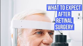 What to expect after Retina Surgery [upl. by Anile950]