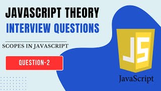 interview2  Scopes in javascript  frontend interview question  local and global scope  closure [upl. by Mikeb]