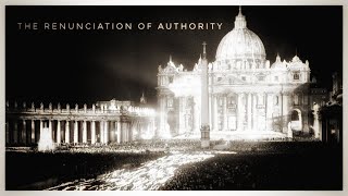 The Renunciation of Authority [upl. by Hyo]