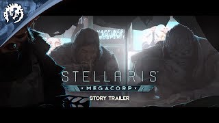 Stellaris Megacorp  Expansion Release Date  Story Trailer [upl. by Notlem897]