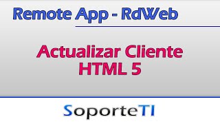 Actualización de RDWeb Client a HTML 5 [upl. by Nicholle]