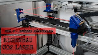 Eigenbau CO2 Laser Maschine  Teil 9  Spiegel einstellen [upl. by Atiekahs]