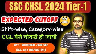 SSC CHSL 2024 Tier 1 expected Cutoff by Shubham Sir 😬  CGL वेले चौकन्ने हो जायो [upl. by Wennerholn130]