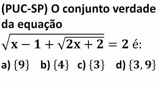 PUCSP O conjunto verdade da equação Irracional [upl. by Barnett]