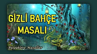 GİZLİ BAHÇEBüyüklere MasallarMasallarMasalMasal DinleUyku MasalıPeri Mia Masalları [upl. by Aihsot315]