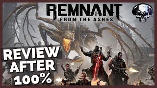 Remnant From The Ashes  Review After 100 [upl. by Nnarual]