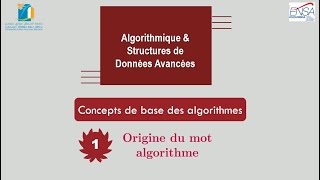 1  Origine du mot algorithme CH 1  Concepts de base des algorithmes [upl. by Terry]